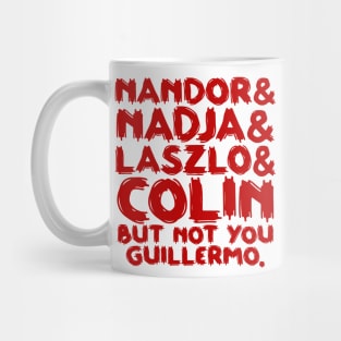 Not You Guillermo Mug